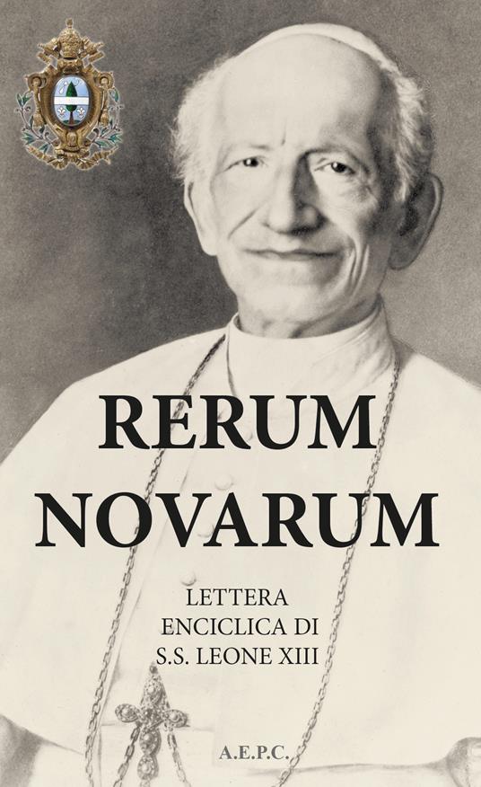 Rerum novarum. Lettera Enciclica di S.S. Leone VIII - copertina