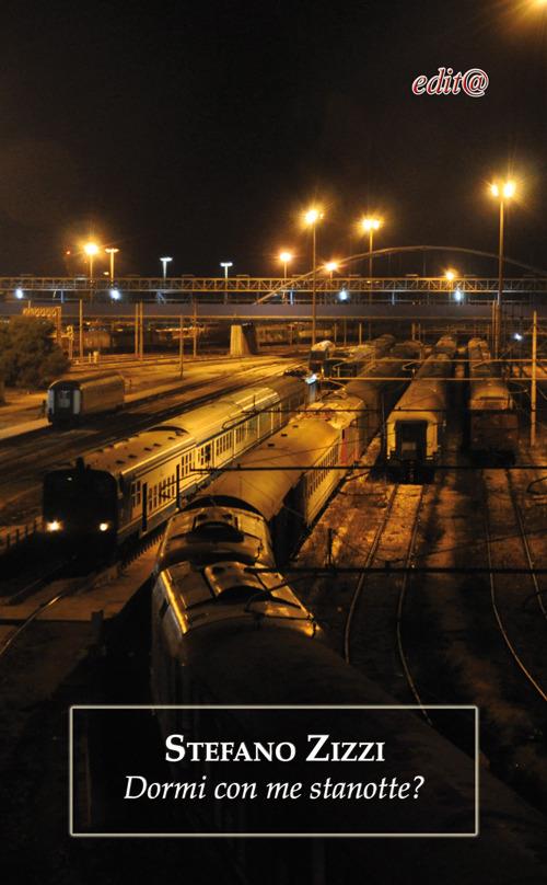 Dormi con me stanotte? - Stefano Zizzi - copertina