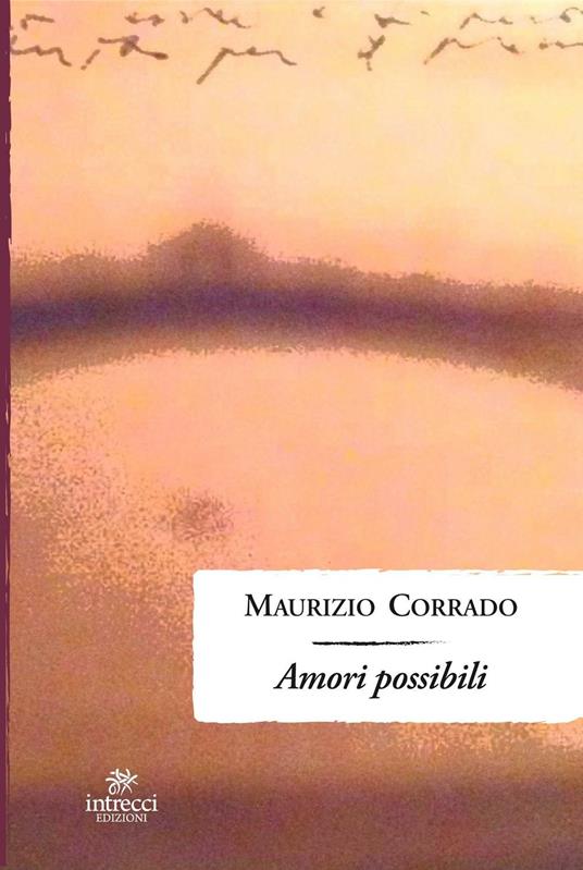 Amori possibili - Maurizio Corrado - copertina