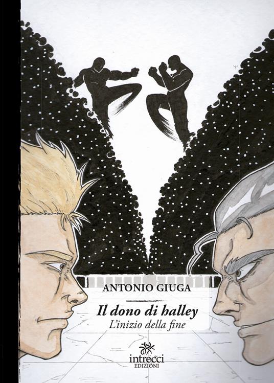 Il dono di Halley. L'inizio della fine - Antonio Giuga - copertina
