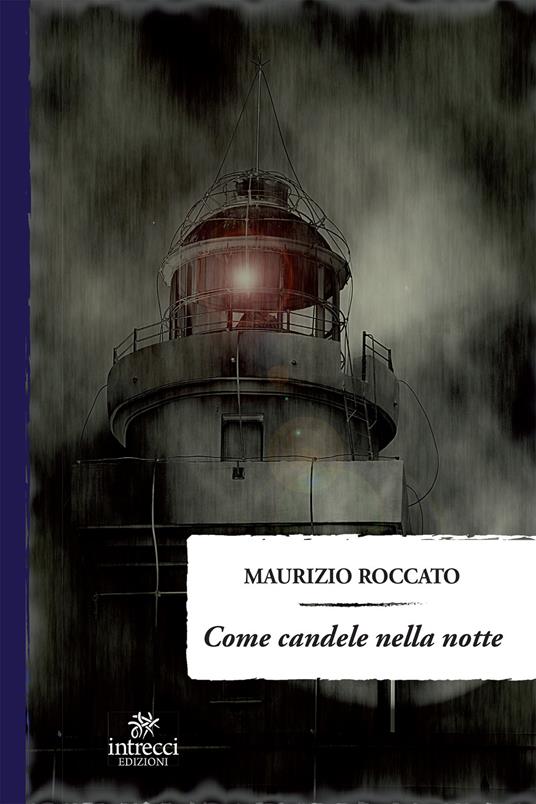 Come candele nella notte - Maurizio Roccato - ebook