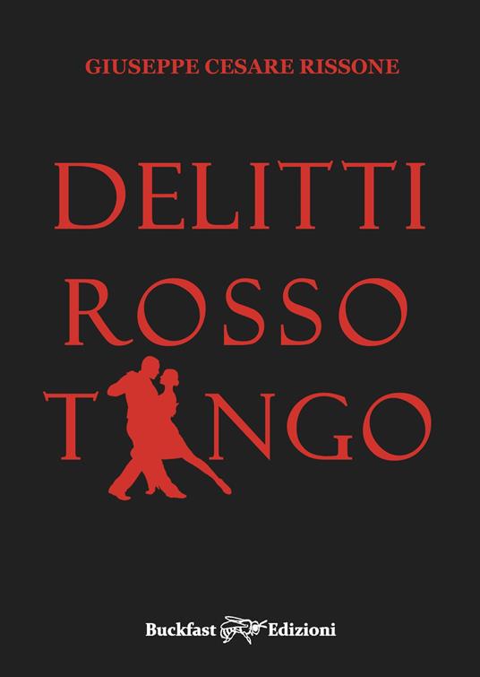 Delitti rosso tango - Giuseppe Cesare Rissone - copertina