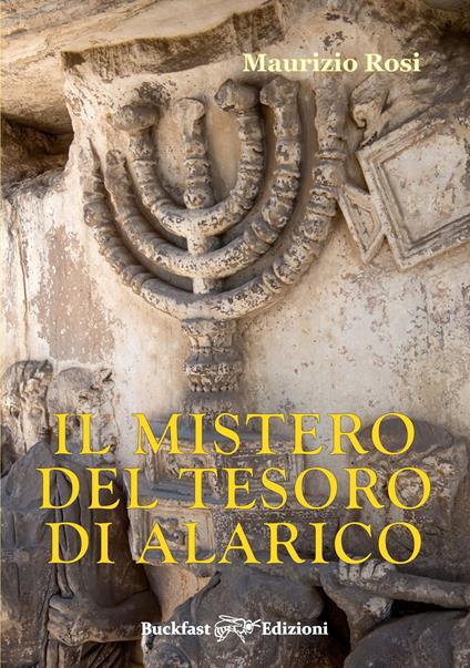 Il mistero del tesoro di Alarico. Ediz. integrale - Maurizio Rosi - copertina