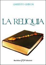 La reliquia. Ediz. integrale