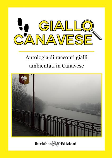 Giallo Canavese. Antologia di racconti gialli ambientati in Canavese - copertina
