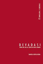 Devadasi. Serva del dio al servizio degli uomini