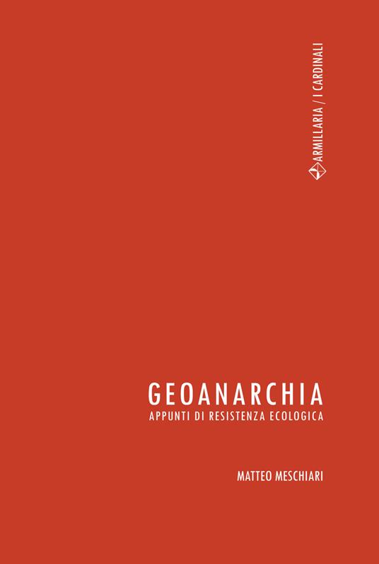 Geoanarchia. Appunti di resistenza ecologica - Matteo Meschiari - copertina