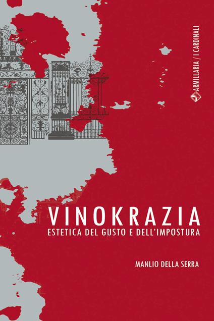 Vinokrazia. Estetica del gusto e dell'impostura - Manlio Della Serra - copertina