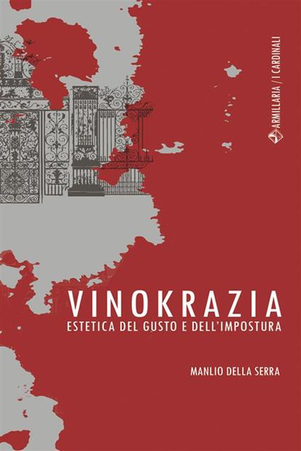 Vinokrazia. Estetica del gusto e dell'impostura - Manlio Della Serra - ebook