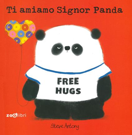 Ti amiamo signor Panda. Ediz. a colori - Steve Antony - copertina