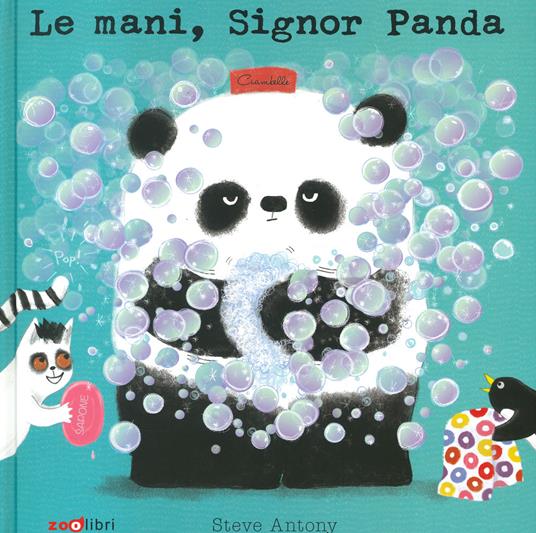 Le mani, signor Panda. Ediz. a colori - Steve Antony - copertina