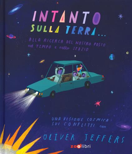 Intanto sulla terra. Ediz. a colori - Oliver Jeffers - copertina