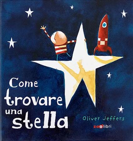 Come trovare una stella - Oliver Jeffers - copertina