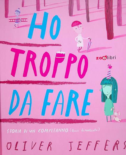 Ho troppo da fare. Ediz. a colori - Oliver Jeffers - copertina