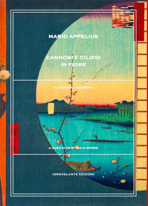 Cannoni e ciliegi in fiore. Il Giappone moderno - Mario Appelius - copertina
