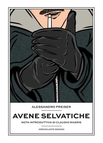 Avene selvatiche - Alessandro Preiser - copertina