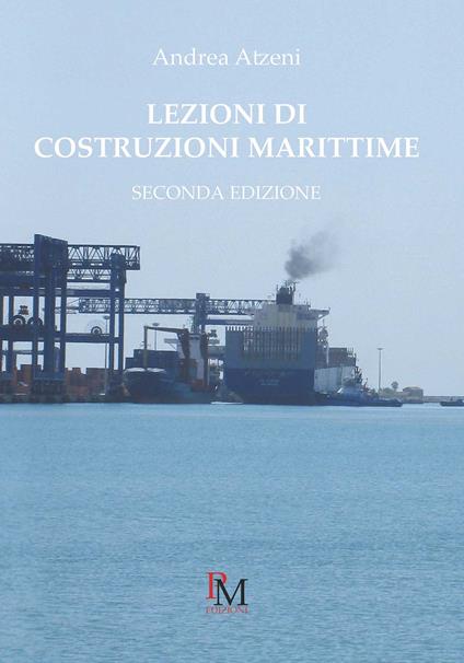 Lezioni di costruzioni marittime - Andrea Atzeni - copertina