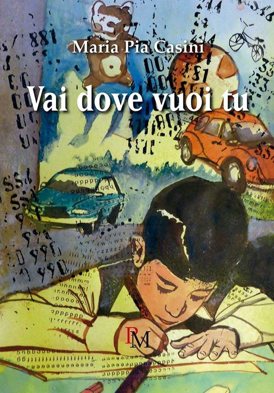 Vai dove vuoi tu - Maria Pia Casini - copertina