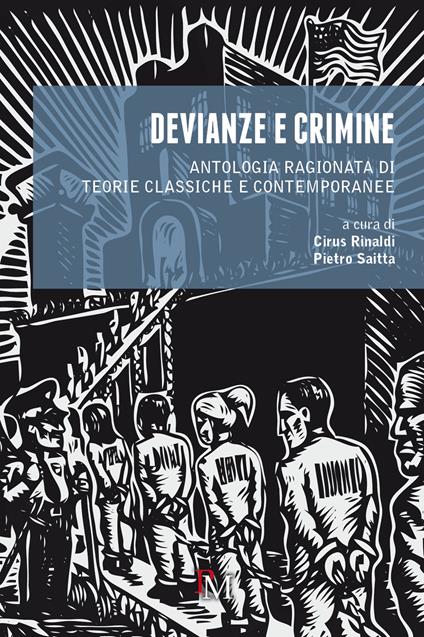 Devianze e crimine. Antologia ragionata di teorie classiche e contemporanee - copertina