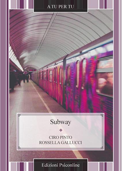 Subway - Rossella Gallucci,Ciro Pinto - ebook