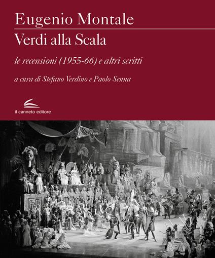 Verdi alla Scala. Le recensioni (1955-66) e altri scritti - Eugenio Montale - copertina
