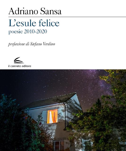 L' esule felice. Poesie 2010-2020 - Adriano Sansa - copertina