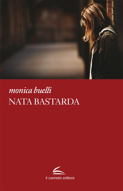 Nata bastarda - Monica Buelli - copertina