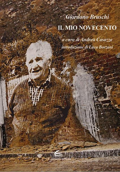 Il mio Novecento - Giordano Bruschi - copertina
