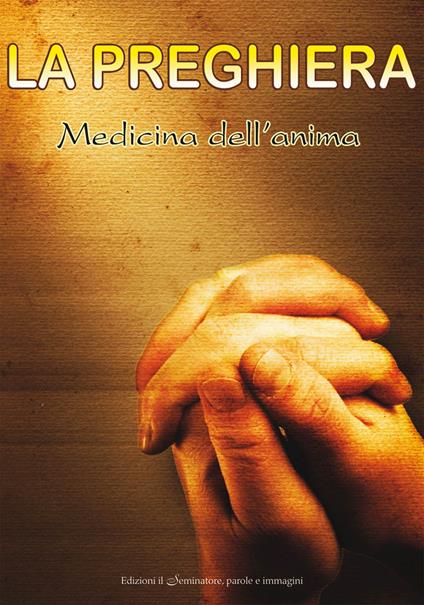 La preghiera. Medicina dell'anima - copertina