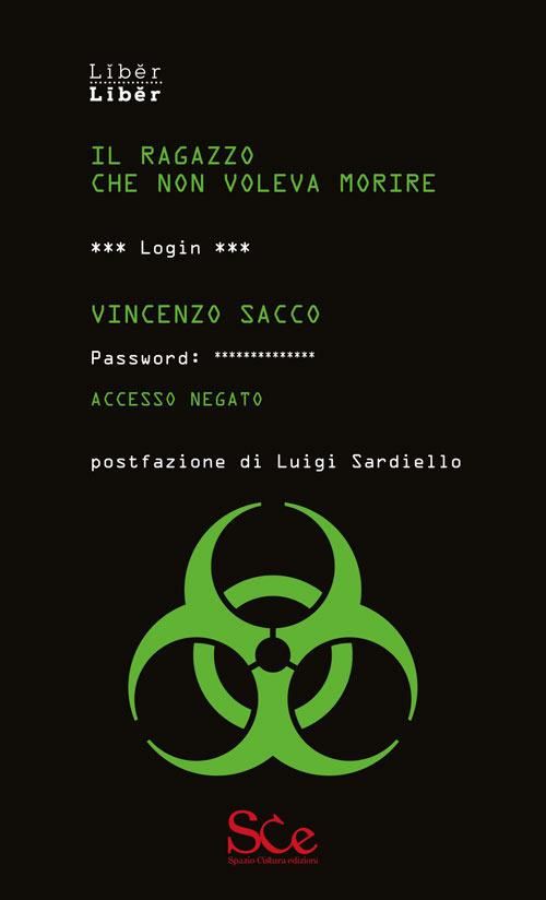 Il ragazzo che non voleva morire - Vincenzo Sacco - copertina