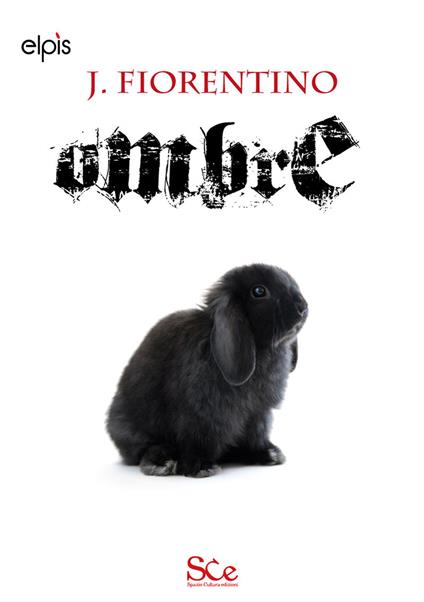 Ombre. La saga oscura. Vol. 2 - J. Fiorentino - copertina