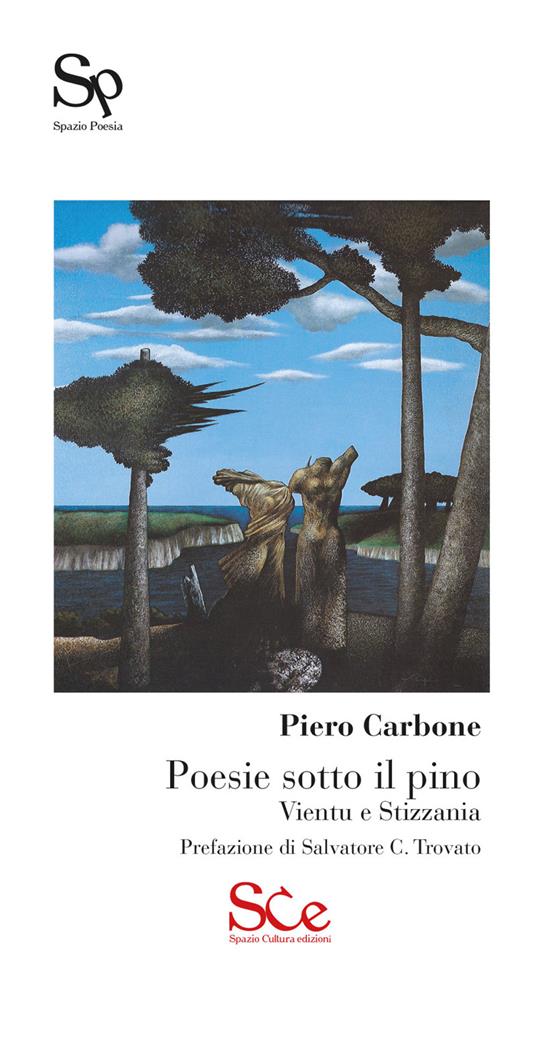 Poesie sotto il pino. Vientu e stizzania - Piero Carbone - copertina