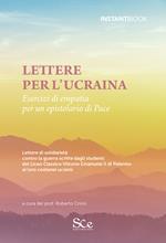 Lettere per l'Ucraina. Esercizi di empatia per un epistolario di pace