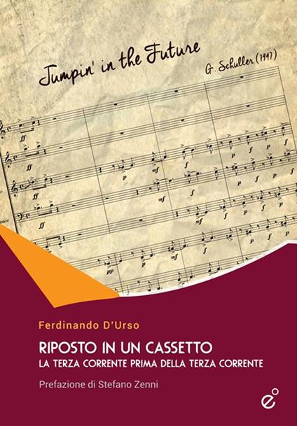 Riposto in un cassetto. La terza corrente prima della terza corrente - Ferdinando D'Urso - copertina