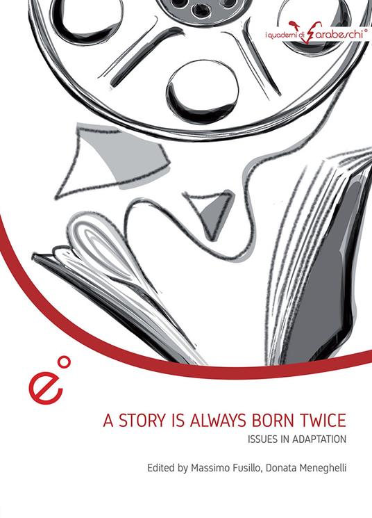 A story is always born twice. Issues in adaptation - copertina