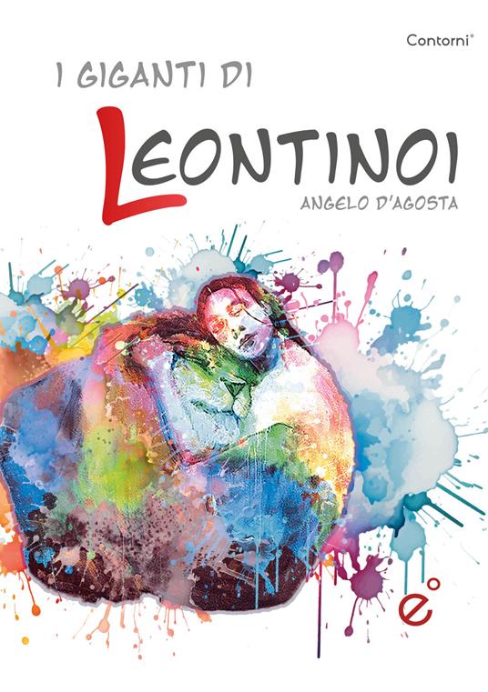 I giganti di Leontinoi - Angelo D'Agosta - copertina