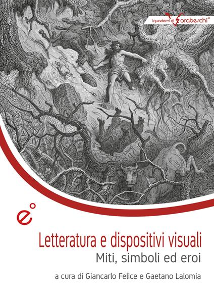 Letteratura e dispositivi visuali. Miti, simboli ed eroi - copertina