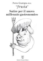 Satire per il nuovo millennio gastronomico