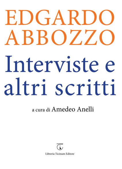 Edgardo Abbozzo. Interviste e altri scritti - copertina
