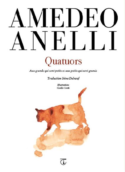 Quatuors. Aux grands qui sont petits et aux petits qui sont grands - Amedeo Anelli - copertina