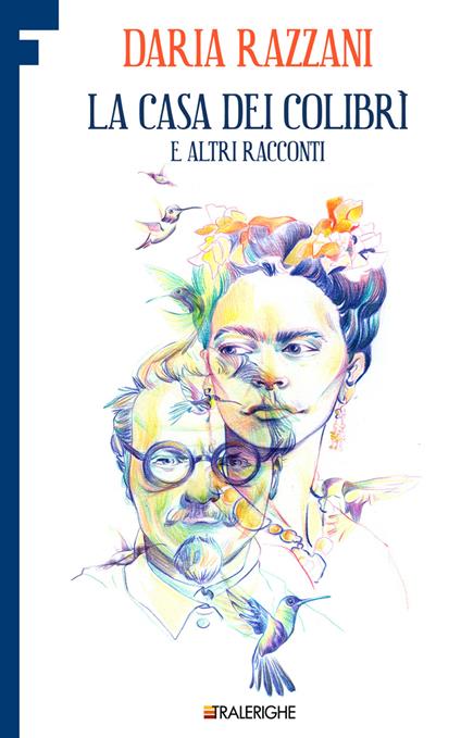 La casa dei colibrì e altri racconti - Daria Razzani - copertina