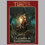 L'Ultima Torcia - La Contea di Passo Destino. GDR - ITA. Gioco da tavolo