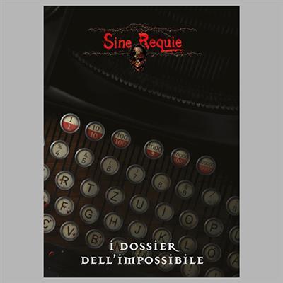 Sine Requie - I Dossier dell'Impossibile. GDR - ITA. Gioco da tavolo