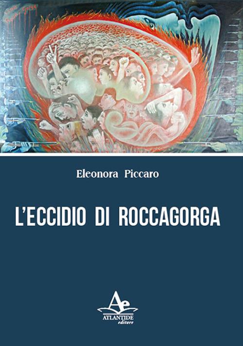 L' eccidio di Roccagorga - Eleonora Piccaro - copertina