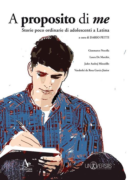 A proposito di me. Storie poco ordinarie di adolescenti a Latina - copertina