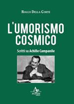 L' umorismo cosmico. Scritti su Achille Campanile