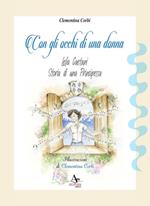 Con gli occhi di una donna. Lelia Caetani, storia di una principessa