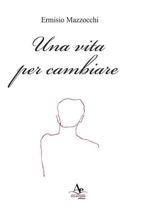 Una vita per cambiare - Ermisio Mazzocchi - copertina