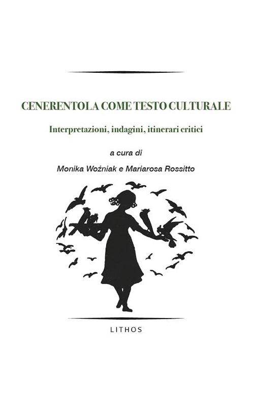 Cenerentola come testo culturale. Interpretazioni, indagini, itinerari critici - copertina