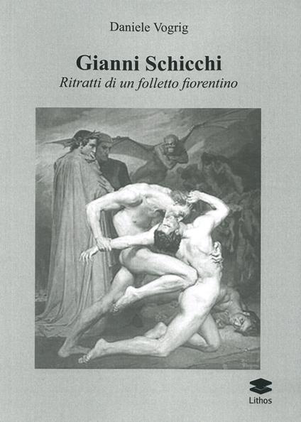 Gianni Schicchi. Ritratto di un folletto fiorentino - Daniele Vogrig - copertina